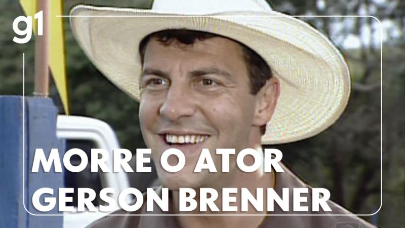 Morre o ator Gerson Brenner, de 'Rainha da Sucata'